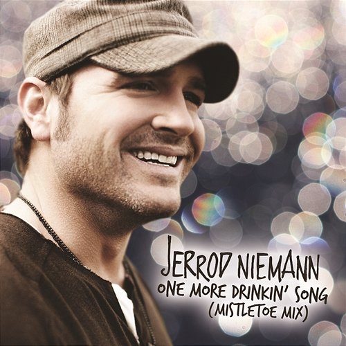 One More Drinkin' Song (Mistletoe Mix) Jerrod Niemann