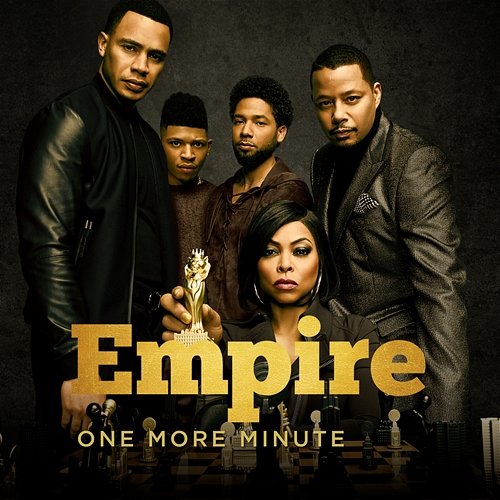 One More Minute Empire Cast feat. Chet Hanks, Serayah