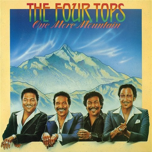 One More Mountain Four Tops