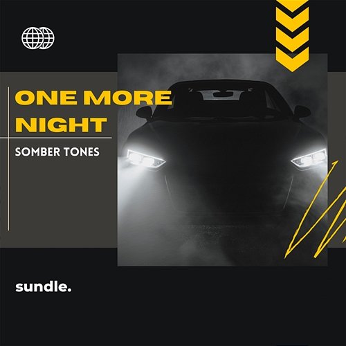 One More Night Somber Tones