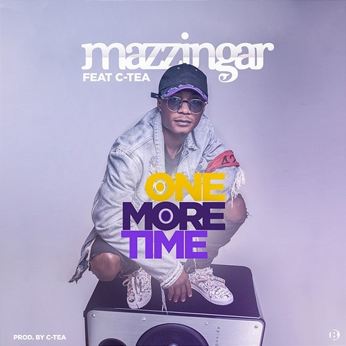 One More Time Mazzingar feat. C-Tea