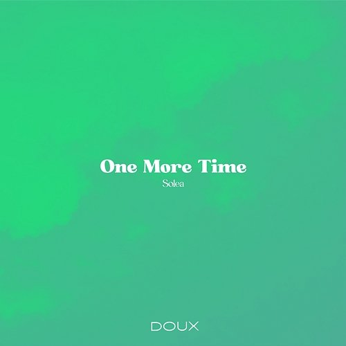 One More Time Solea