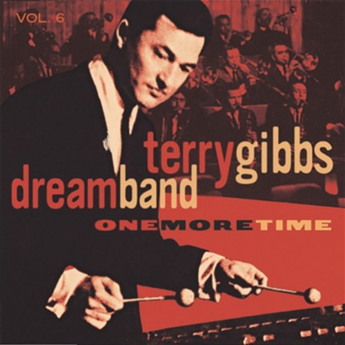 One More Time, Vol. 6 Terry Gibbs