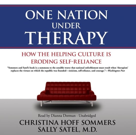 One Nation Under Therapy Satel Sally, Sommers Christina Hoff