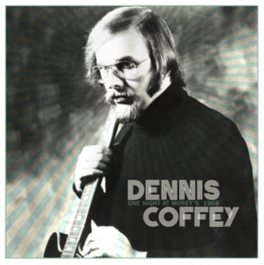 One Night At Morey’s: 1968 Coffey Dennis