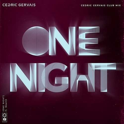 One Night Cedric Gervais feat. Wealth