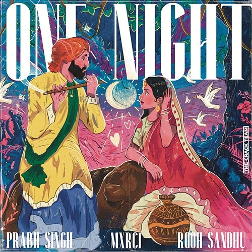 One Night Prabh Singh, Mxrci & Rooh Sandhu