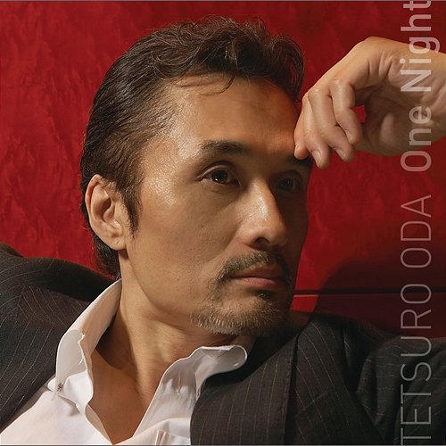 One Night Tetsuro Oda