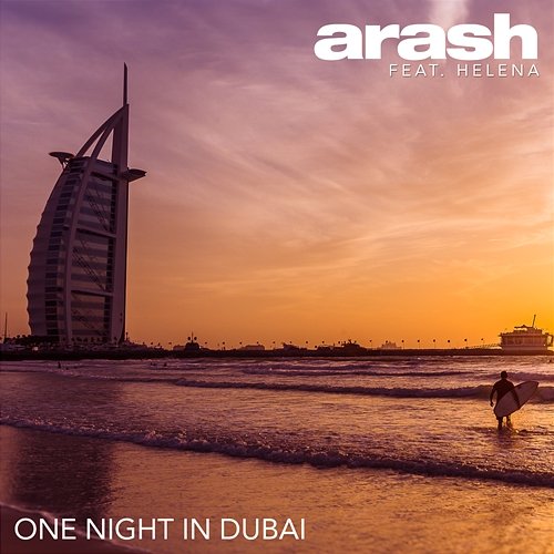 One Night In Dubai Arash feat. Helena