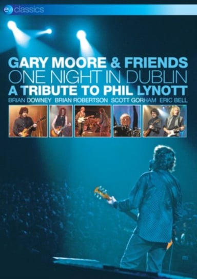 One Night In Dublin: A Tribute To Phil Lynott Moore Gary