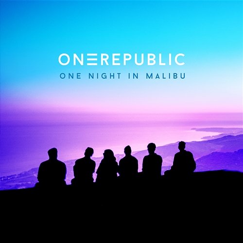 One Night In Malibu OneRepublic