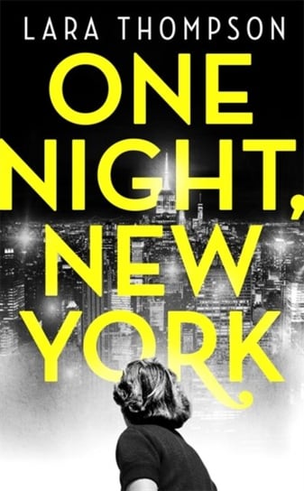 One Night, New York Lara Thompson