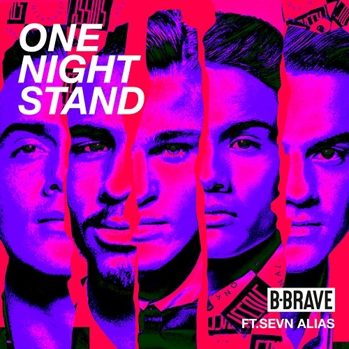 One Night Stand B-Brave feat. Sevn Alias