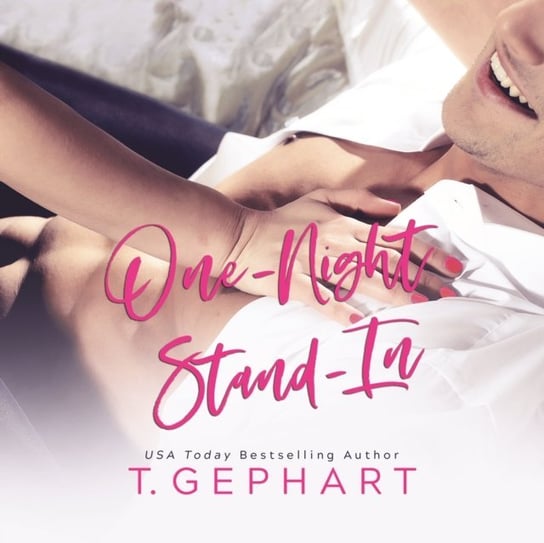 One-Night Stand-In T. Gephart, Teddy Hamilton, Navarro Kelsey