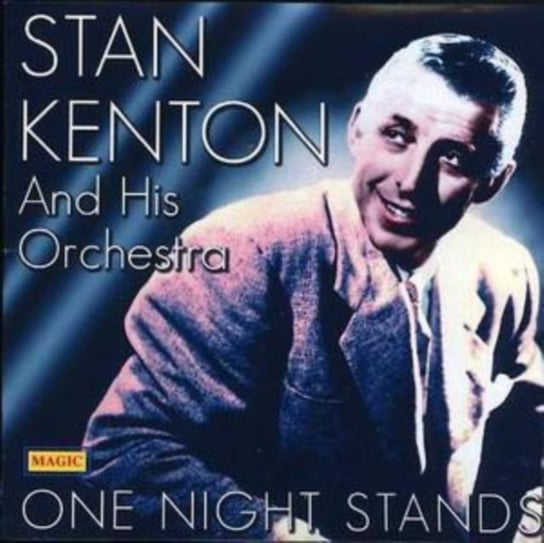 One Night Stands Stan Kenton and His Orchestra