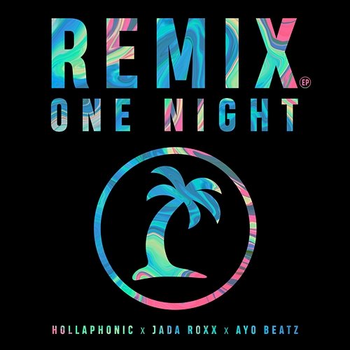 One Night (The Remixes) Hollaphonic, Jada Roxx, Ayo Beatz
