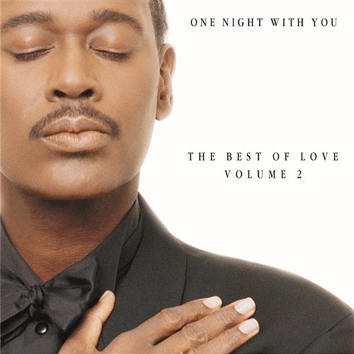 One Night With You: The Best Of Love, Volume 2 Luther Vandross