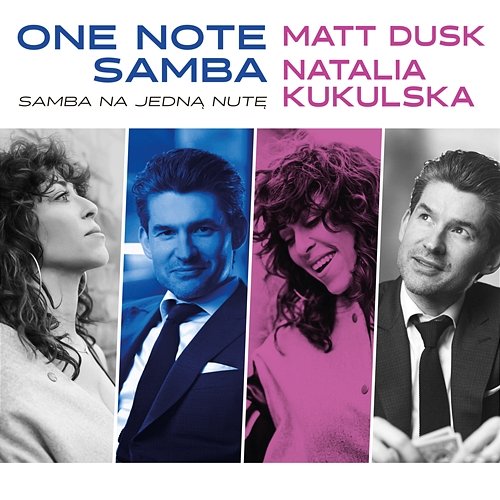 One Note Samba (Samba na jedną nutę) Matt Dusk, Natalia Kukulska