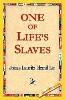 One of Life's Slaves Jonas Lie