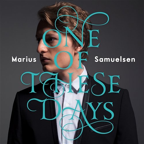 One Of These Days Marius Samuelsen