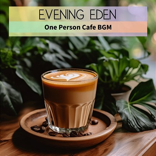 One Person Cafe Bgm Evening Eden