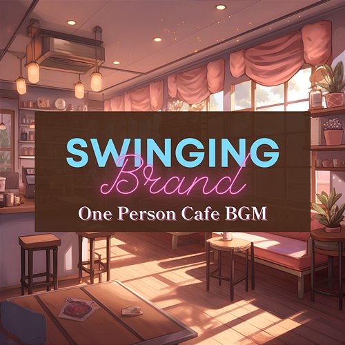 One Person Cafe Bgm Swinging Brand