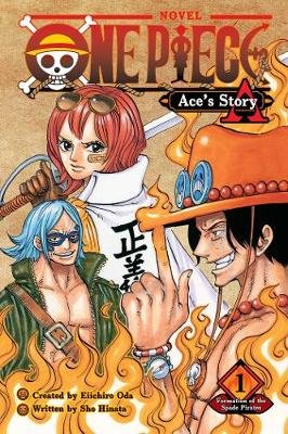 One Piece: Ace's Story: Formation of the Spade Pirates. Volume 1 Sho Hinata