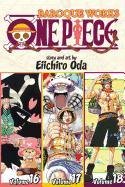 One Piece: Baroque Works 16-17-18, Vol. 6 (Omnibus Edition) Oda Eiichiro