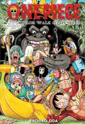One Piece Color Walk Compendium: Water Seven to Paramount War Oda Eiichiro