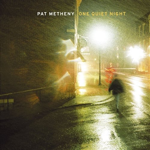 One Quiet Night Pat Metheny