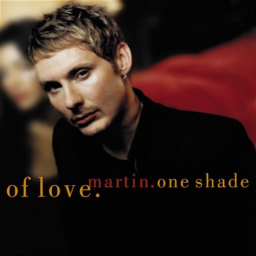 One Shade Of Love Martin