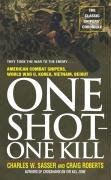 One Shot One Kill Sasser Charles W., Roberts Craig