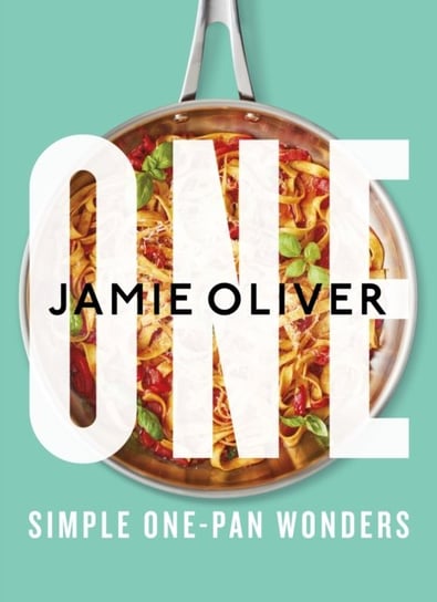 One: Simple One-Pan Wonders Oliver Jamie