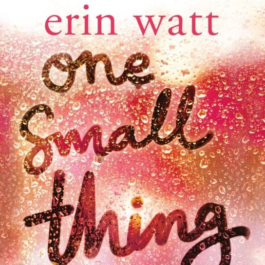 One Small Thing Watt Erin