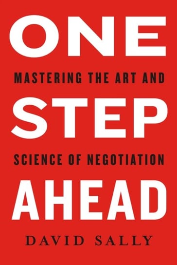 One Step Ahead: Mastering the Art and Science of Negotiation Sally David