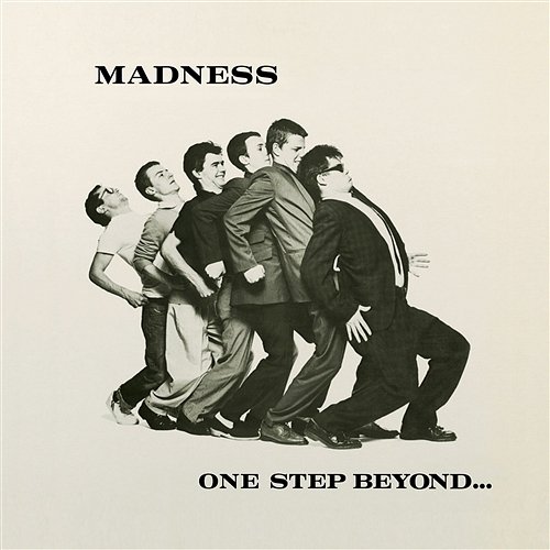 One Step Beyond Madness
