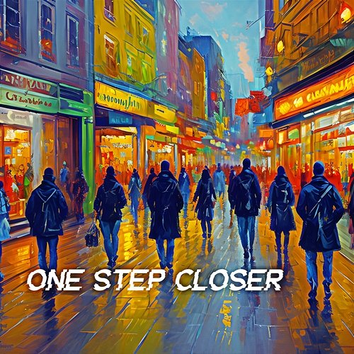 One Step Closer Gregory Larson