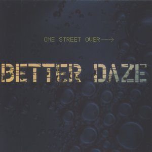 One'street Lover Better Daze