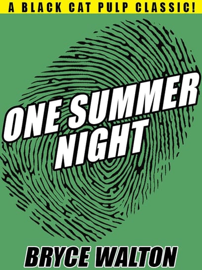 One Summer Night Bryce Walton