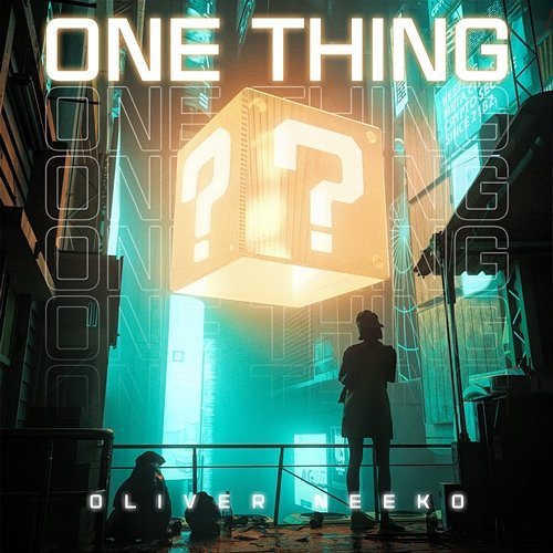One Thing Oliver Neeko