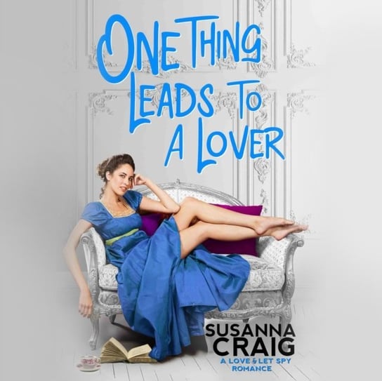 One Thing Leads to a Lover Susanna Craig, Esther Wane