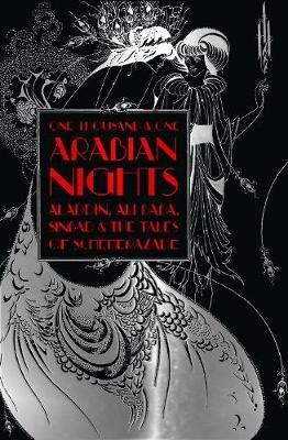 One Thousand and One Arabian Nights: Aladdin, Ali Baba, Sinbad and the Tales of Scheherazade Opracowanie zbiorowe