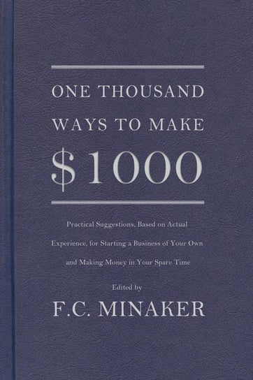 One Thousand Ways to Make $1000 Minaker F.C.