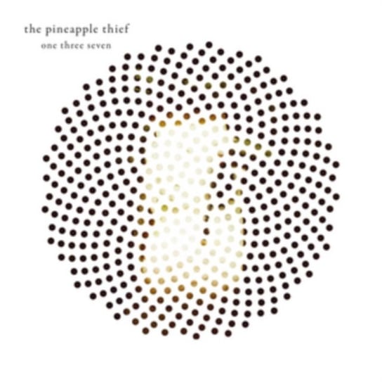 One Three Seven The Pineapple Thief