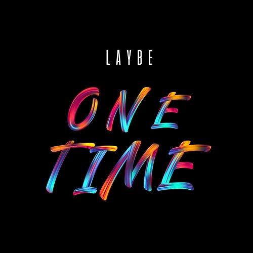One Time Laybe