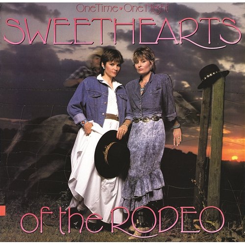 One Time, One Night Sweethearts Of The Rodeo