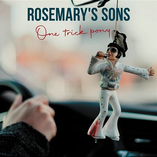 One Trick Pony Rosemary's Sons