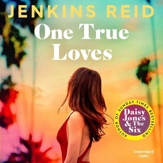 One True Loves Reid Taylor Jenkins