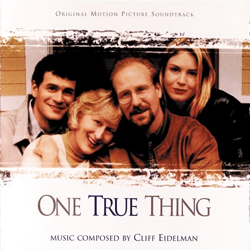 One True Thing Cliff Eidelman