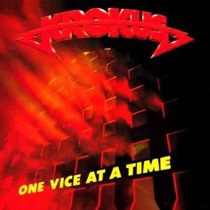 One Vice at a Time Krokus